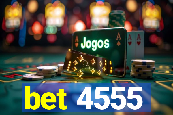 bet 4555